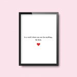 In A World Where You Can Be Anything, Be Kind | Print Quote - Image 2