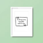 It Always Seems Impossible Until It's Done - Nelson Mandela | A4 Print Quote - Image 4