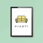 Pivot Friends Quote | A4 Print - Image 2