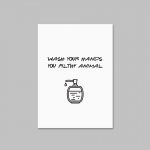 Wash Your Hands You Filthy Animal | Funny Quote Print - Image 5