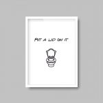 Put A Lid On It | Funny Quote Print - Image 6