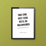 This Time Next Year We'll Be Millionaires | Only Fools & Horses Del Boy Quote | Framed Print - Image 3