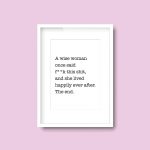 A Wise Woman Once Said F**k This | Print Quote - Image 2