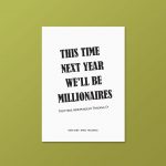 This Time Next Year We'll Be Millionaires | Only Fools & Horses Del Boy Quote | Framed Print - Image 4