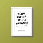 This Time Next Year We'll Be Millionaires | Only Fools & Horses Del Boy Quote | Framed Print - Image 6