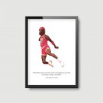 Michael Jordan I've Failed Over & Over That's Why I Succeed | Print Quote - Image 12