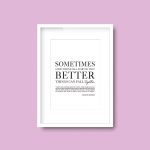 Sometimes Good Things Fall Apart So Better Things Can Fall Together  – Marilyn Monroe | Alternative Version | Quote - Image 6