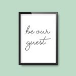 Be Our Guest | House Home Quote Print A4 - Image 2