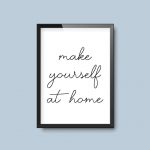 Make Yourself At Home | House Home Quote Print A4 - Image 2
