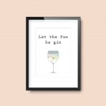 Let The Fun Be Gin | Quote Print A4 - Image 3