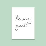 Be Our Guest | House Home Quote Print A4 - Image 4