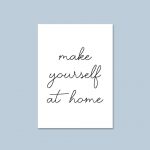 Make Yourself At Home | House Home Quote Print A4 - Image 4